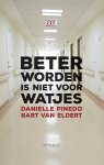 Danielle Pinedo, Bart van Eldert - Beter worden is niet voor watjes