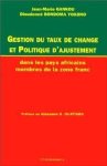 Gankou, Jean-Marie - Gestion du taux de change et politique d'ajustement dans les pays africains membres de la zone f (French Edition).