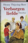 H. Thijssing-Boer - Verborgen liefde
