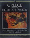 John Boardman: Jasper Griffin - Greece and the Hellenistic World