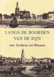 Gerrit van Dolderen - Langs de boorden van de Rijn, van Arnhem tot Rhenen