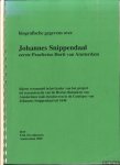 Zevenhuizen, Erik - Biografische gegevens over Johannes Snippendaal, eerste Praefectus Horti van Amsterdam.
