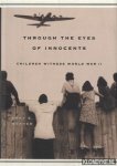 Werner, Emmy E. - Through the eyes of innocents: children witness World War II