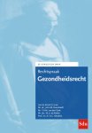  - Rechtspraak Gezondheidsrecht Editie 2019