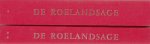 Lejeune, Rita; Stiennon, Jacques - De Roelandsage in de middeleeuwse kunst. 2 delen (compleet, met alle platen)