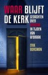 Erik Borgman - Waar blijft de kerk?