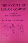 George E. Duckworth - The Nature of Roman Comedy