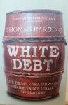 Harding, Thomas - White Debt