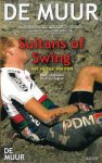 Diverse - De Muur nummer 19 - Sultans of Swing. Het verhaal van PDM -Wielertijdschrift voor Nederland en Vlaanderen