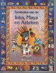 Owusu,Heike - Symbolen  van de Inka, Maya en Azteken