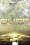 Joanne Carlton 170950 - Dust Would you choose survival or extinction?