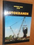Kuipers, Hans - Gouden boek over autokranen