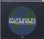 DORLING, Daniel & NEWMAN, Mark & BARFORD, Anna - Atlas van de dagelijkse wereld