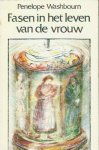 Washbourn, Penelope - Fasen in het leven van de vrouw