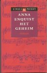 Enquist (Amsterdam, 19 juli 1945) pseudoniem van Christa Widlund-Broer), Anna - Het geheim - Roman. Boek Van Het Jaar 1997 - Trouw Publieksprijs voor het Nederlandse Boek - Op een avond leest Bouw Kraggenburg in de krant een recensie over een verzamel-cd van de pianiste Wanda Wiericke. Tientallen jaren is het geleden. Enquist (Amsterdam, 19 juli 1945) pseudoniem van Christa Widlund-Broer), Anna - Het geheim - Roman. Boek Van Het Jaar 1997 - Trouw Publieksprijs voor het Nederlandse Boek - Op een avond leest Bouw Kraggenburg in de krant een recensie over een verzamel-cd van de pianiste Wanda Wiericke. Tientallen jaren is het geleden.