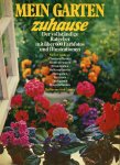 Wright, Michael - Mein Garten Zuhause. Der vollständige Ratgeber mit über 600 Farbfotos und Illustrationen