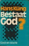 KÜNG, HANS - Bestaat God. Antwoord op de vraag naar God in deze tijd