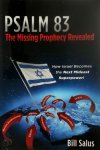 Bill Salus 303744 - Psalm 83, the Missing Prophecy Revealed How Israel becomes the next Mideast superpower!