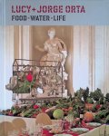 Casbon, Becca & Megan Carey & Paul Wagner - Lucy + Jorge Orta: Food-Water-Life