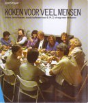 Schipper, Joost - Koken voor veel mensen - diners, tienerfeesten, koude buffetten voor 8, 14, 21 of nóg meer personen