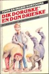 Ingrid en Toon  Kortooms, - De  avonturen van Dik Doruske en Dun Drieske deel 1 + 2   -2- In Waasland- De wondersigaar / 2 Als klusjesmannen- De partende aap