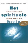 Beauregard, Mario en O'Leary, D. - Het spirituele brein / bewijzen voor het bestaan van de ziel Beauregard, Mario en O'Leary, D. - Het spirituele brein / bewijzen voor het bestaan van de ziel