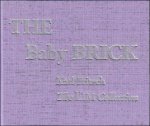 Andy Lim - Karl Fritsch : The Baby BRICK :  The LIM Collection
