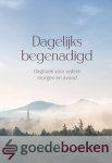 Krijgsman, Ds. M. - Dagelijks begenadigd *nieuw* --- Dagboek voor iedere morgen en avond