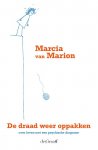 Marcia van Marion - De draad weer oppakken