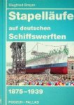 Breyer, S - Stapellaufe auf deutschen Schiffswerften 1875-1939