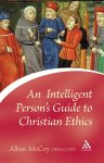 Alban McCoy - An Intelligent Person's Guide to Christian Ethics