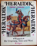 Neubecker, Ottfried - HERALDIK Wappen - Ihr Ursprung, Sinn und Wert