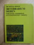 Berndt - Driehonderd terrariumdieren / druk 1