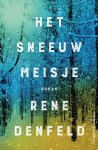 Rene Denfeld - Het sneeuwmeisje