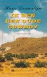 Dorrestijn, Hans - Ik ben een oude cowboy Dorrestijn, Hans - Ik ben een oude cowboy