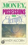 Randy Alcorn - Money, Possessions, and Eternity