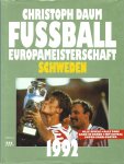 Daum, Christoph - Fussball Europameisterschaft Schweden