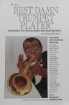 Grudens, Richard - The Best Damn Trumpet Player / Memories of the Big Band Era and Beyond