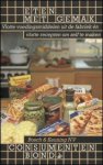 Consumentenbond - Eten met gemak / Vlotte voedingsmiddelen uit de fabriek en vlotte recepten om zelf te maken