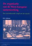 R.H. Lieshout - De organisatie van de West-Europese samenwerking