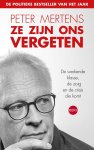 Peter Mertens - Ze zijn ons vergeten De werkende klasse, de zorg en de crisis die komt