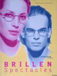 Andressen, Bernd Michael - Brillen: vom Gebrauchsartikel zum Kultobjekt = Spectacles: Utility: from Utility Article and Cult Object