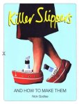 Nick Godlee - Killer Slippers