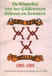  - De Waarden van het Gildewezen beleven en bewaren 1985-1995