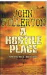 Fullerton, John - A hostile place