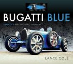 Lance Cole 209070 - Bugatti Blue Prescott and the Spirit of Bugatti