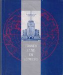 Pol-Woonink, Betsy van de - Tussen zand en zenders. De geschiedenis Radio Kootwijk