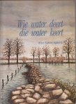 EGBERTS, EGBERT - Wie water deert die water keert