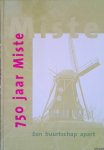 Berenschot, Henk & Commissie 750 jaar Miste. Redactiecommissie - 750 jaar Miste: een buurtschap apart