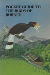 Francis, Charles M. e.a. - Pocket Guide to the Birds of Borneo